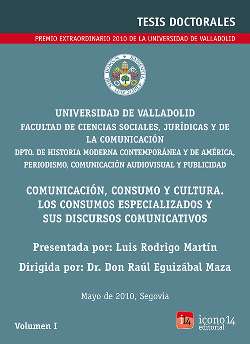 Comunicación, consumo y cultura. Los consumos especializados y sus discursos comunicativos
