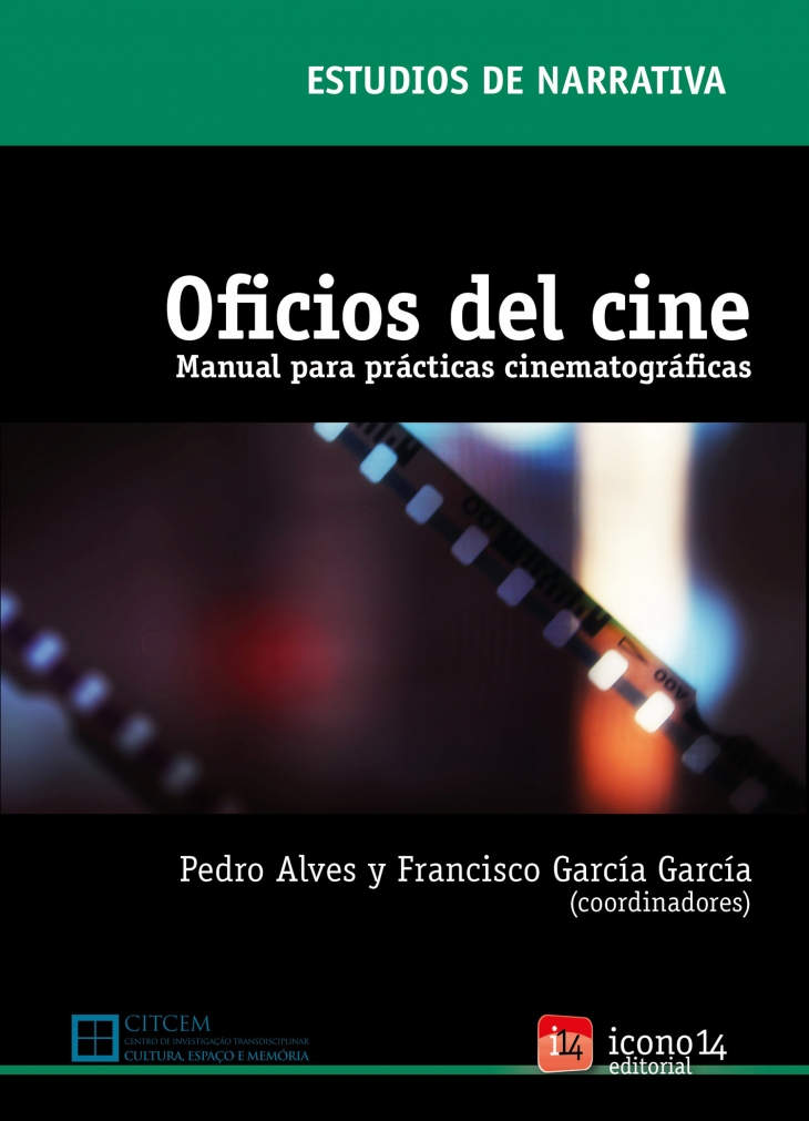 Oficios del cine: manual para prácticas cinematográficas